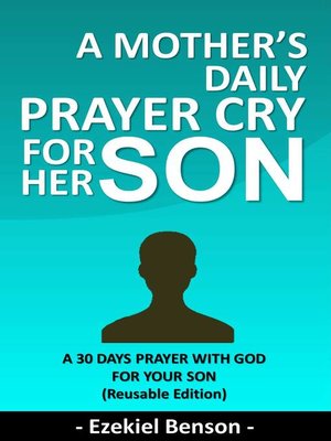 cover image of A Mother's Daily Prayer Cry For Her Son